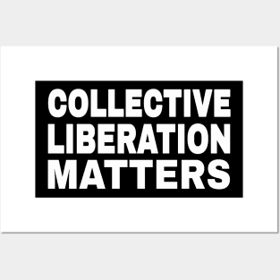 Collective Liberation Matters - White - Front Posters and Art